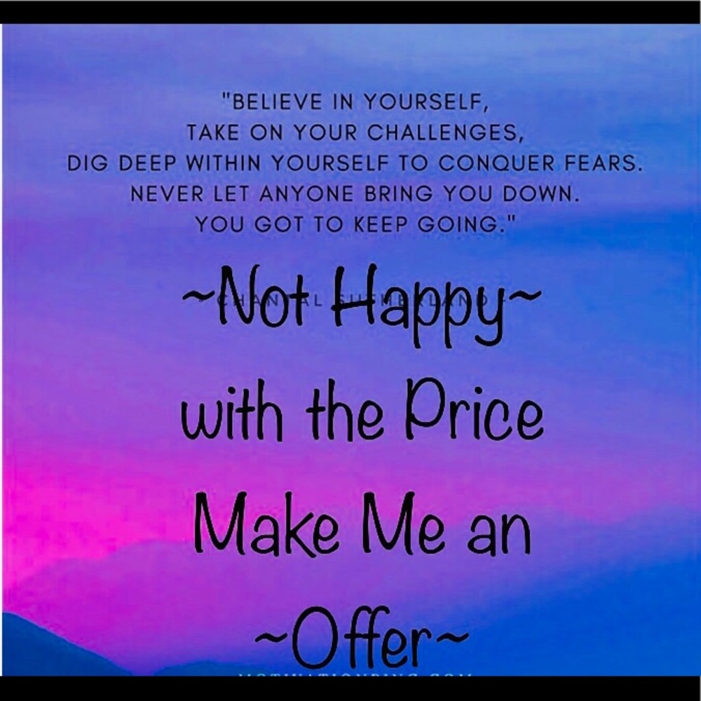 ALL OFFERS ARE CONSIDERED